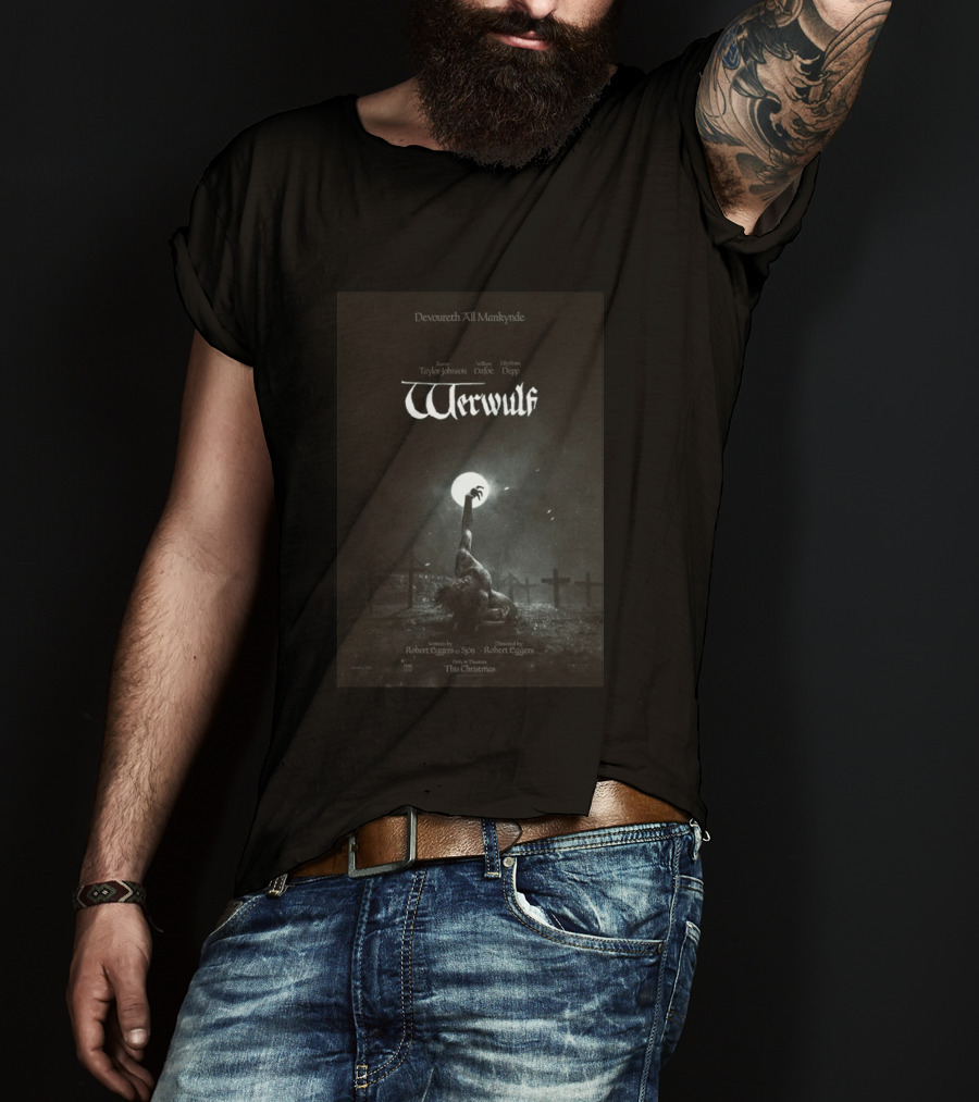 Devoureth All Mankynde Werwulf Aaron Taylor Johnson Willem Dafoe Lily Rose Depp Christmas 2026 T-Shirt