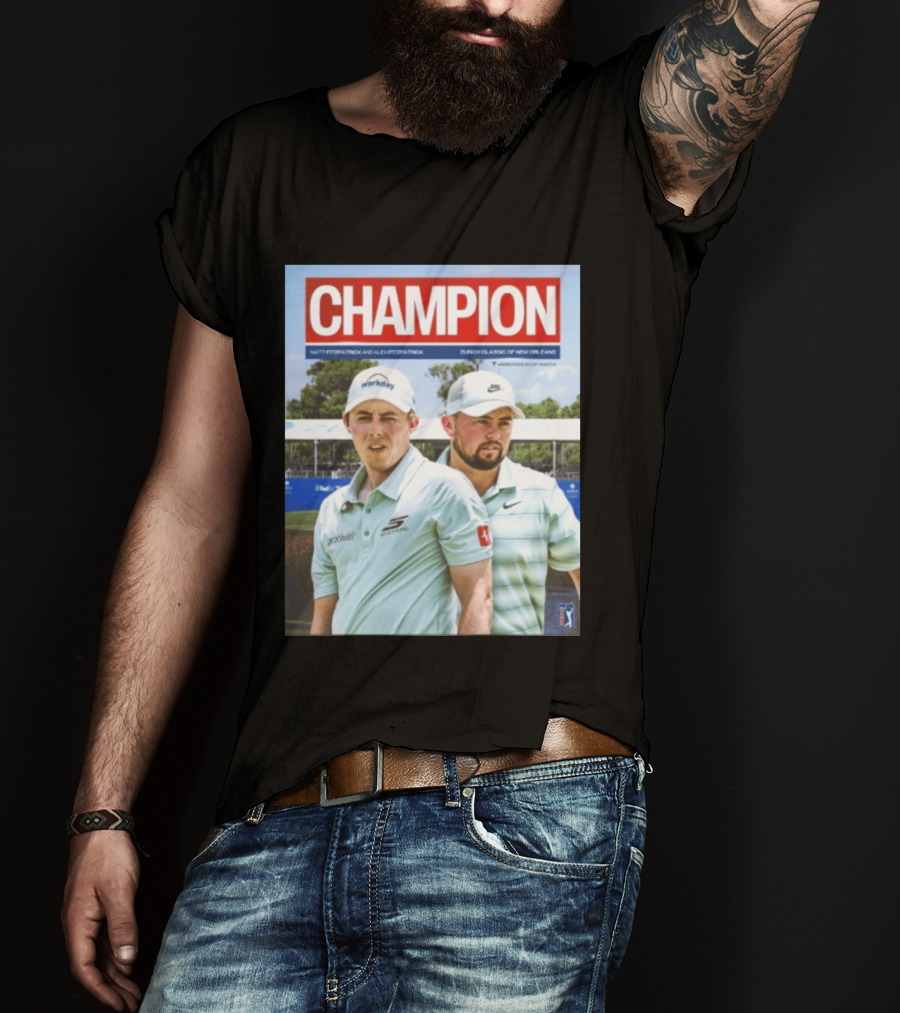 Champion Matt Fitzpatrick Alex Fitzpatrick Zurich Classic New Orleans PGA Tour T-Shirt