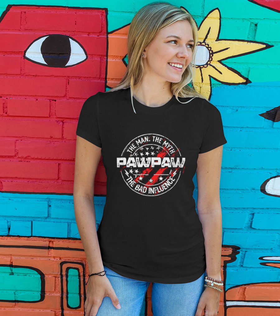 Pawpaw The Man The Myth The Bad Influence Stars And Stripes T-Shirt