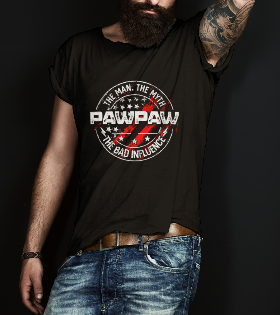 Pawpaw The Man The Myth The Bad Influence Stars And Stripes T-Shirt