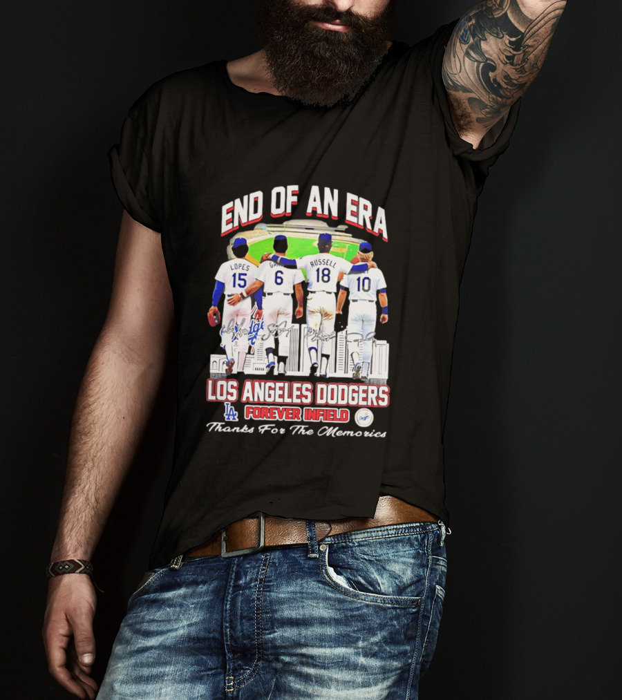 End Of An Era Los Angeles Dodgers Forever Infield Thanks For The Memories Lopes Garvey Russell Cey T-Shirt