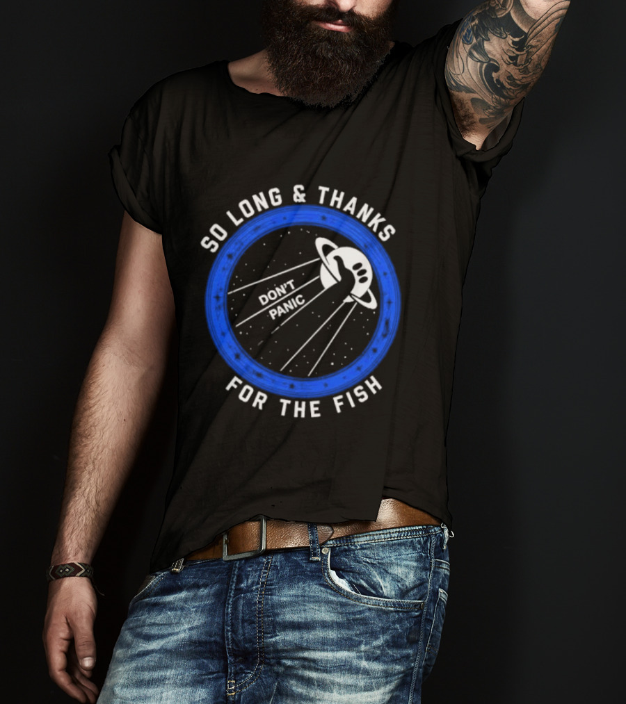 So Long And Thanks For The Fish Don't Panic Planetary T-Shirt