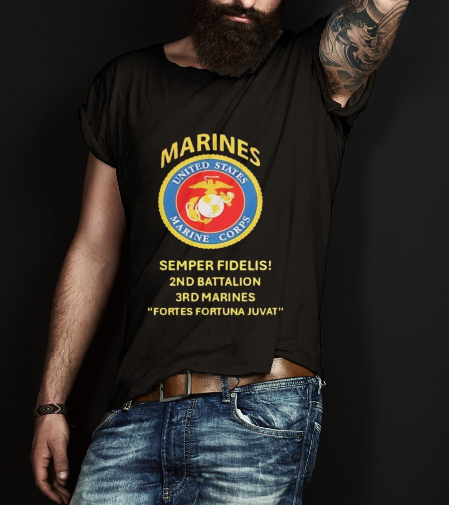 United States Marine Corps 2nd Battalion 3rd Marines Semper Fidelis Fortes Fortuna Juvat T-Shirt