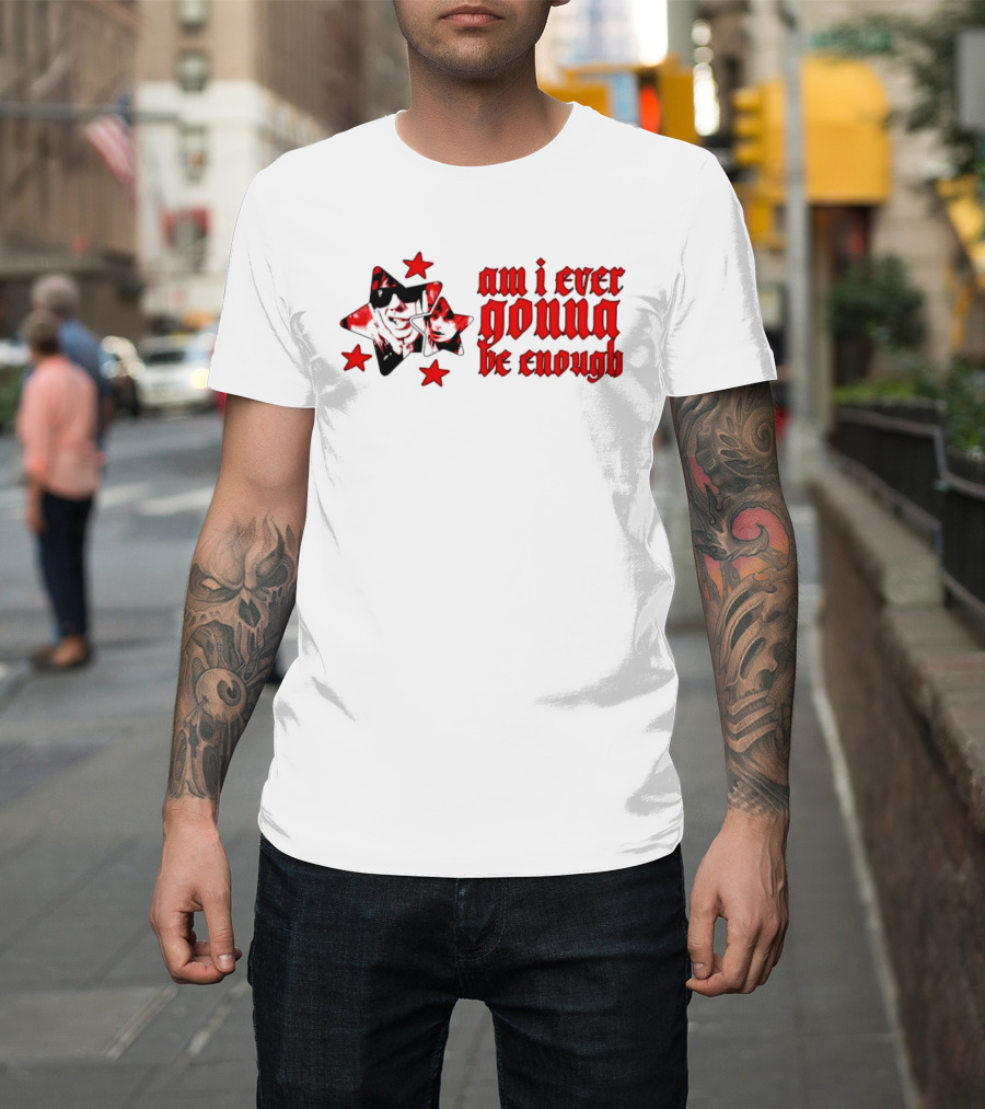 Am I Ever Gonna Be Enough Emotional Aesthetic Stars T-Shirt