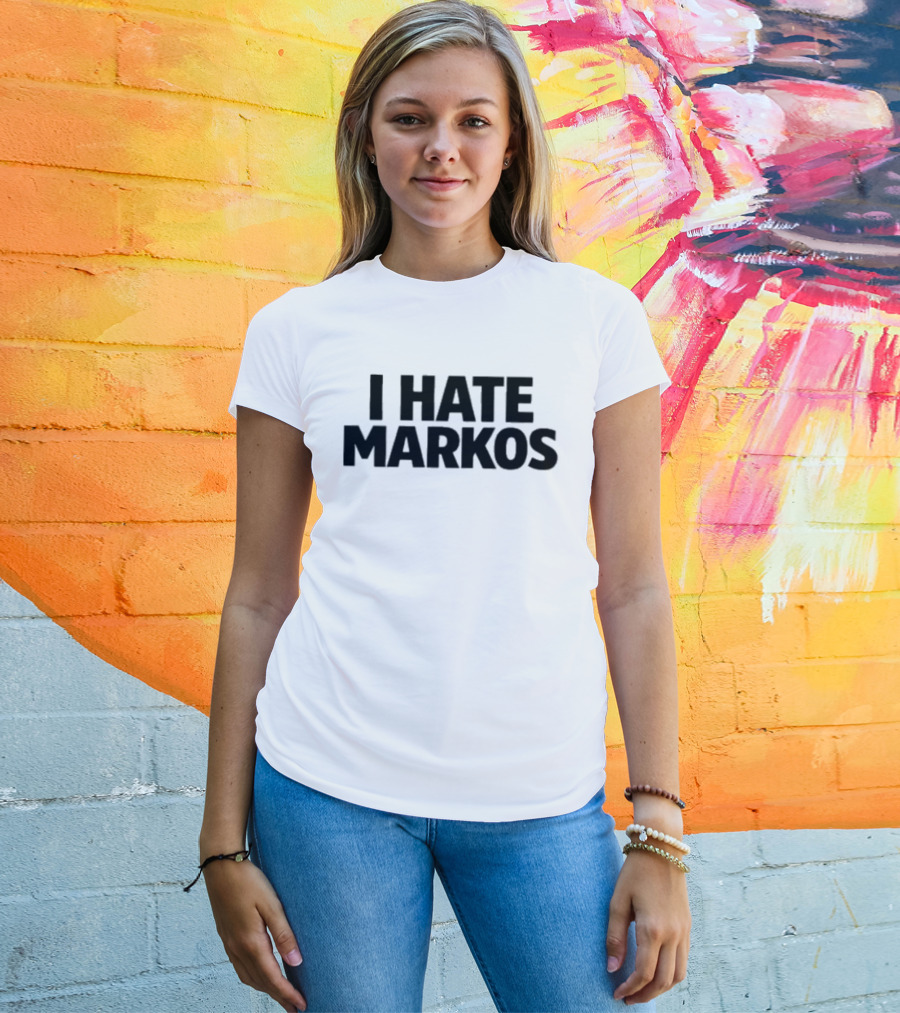 Anthony Markos I Hate Markos T-Shirt