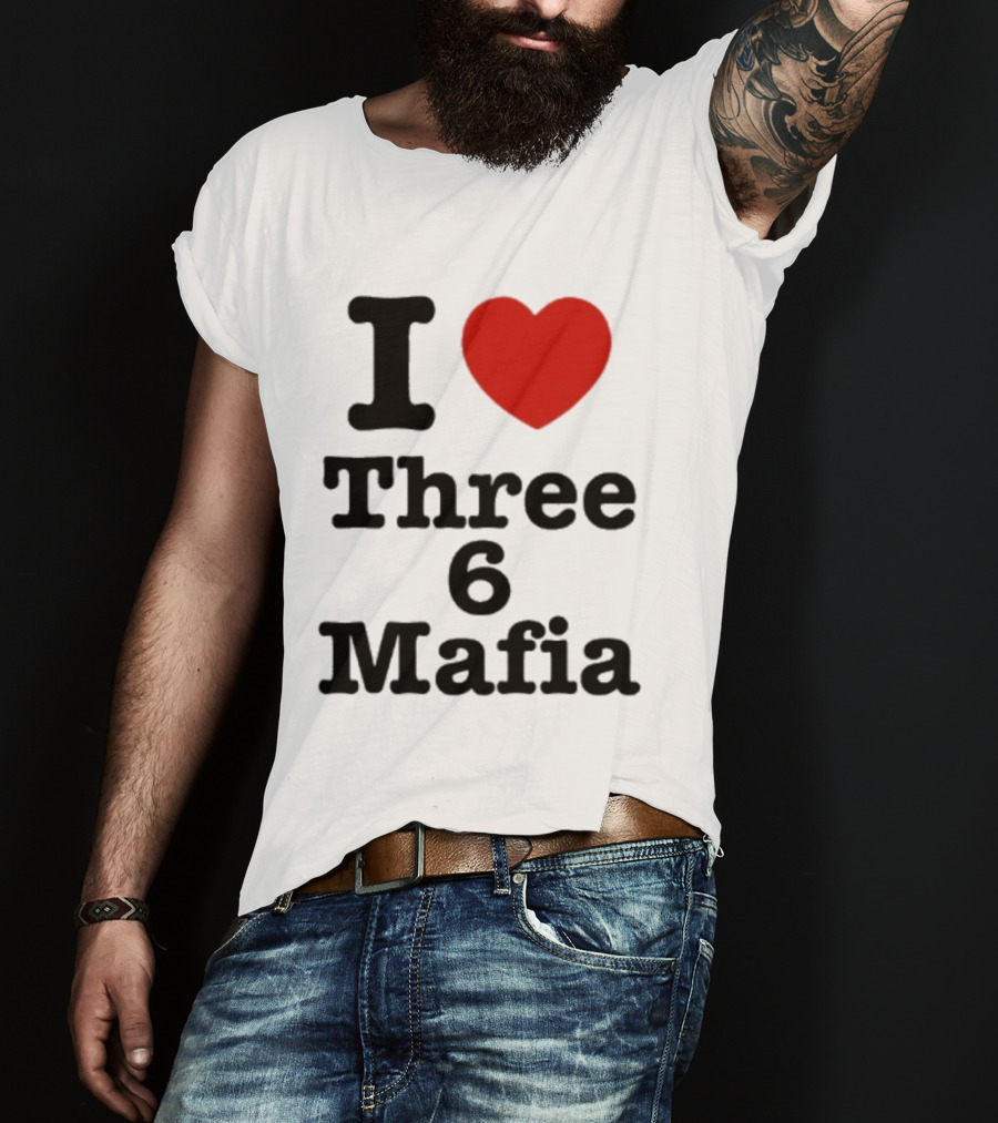 I Love Three 6 Mafia Trendsetter T-Shirt