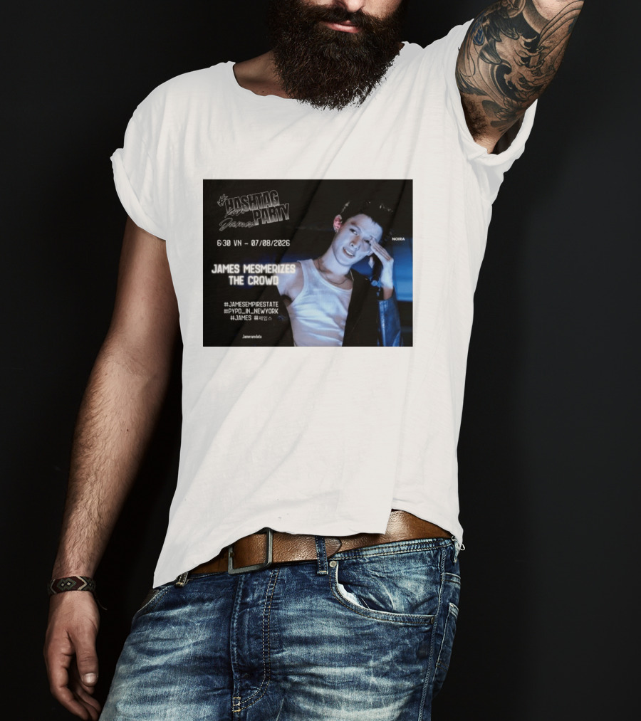 Hashtag Party With James PYPD Tour New York Crowd Mesmerized 07/08/2026 T-Shirt