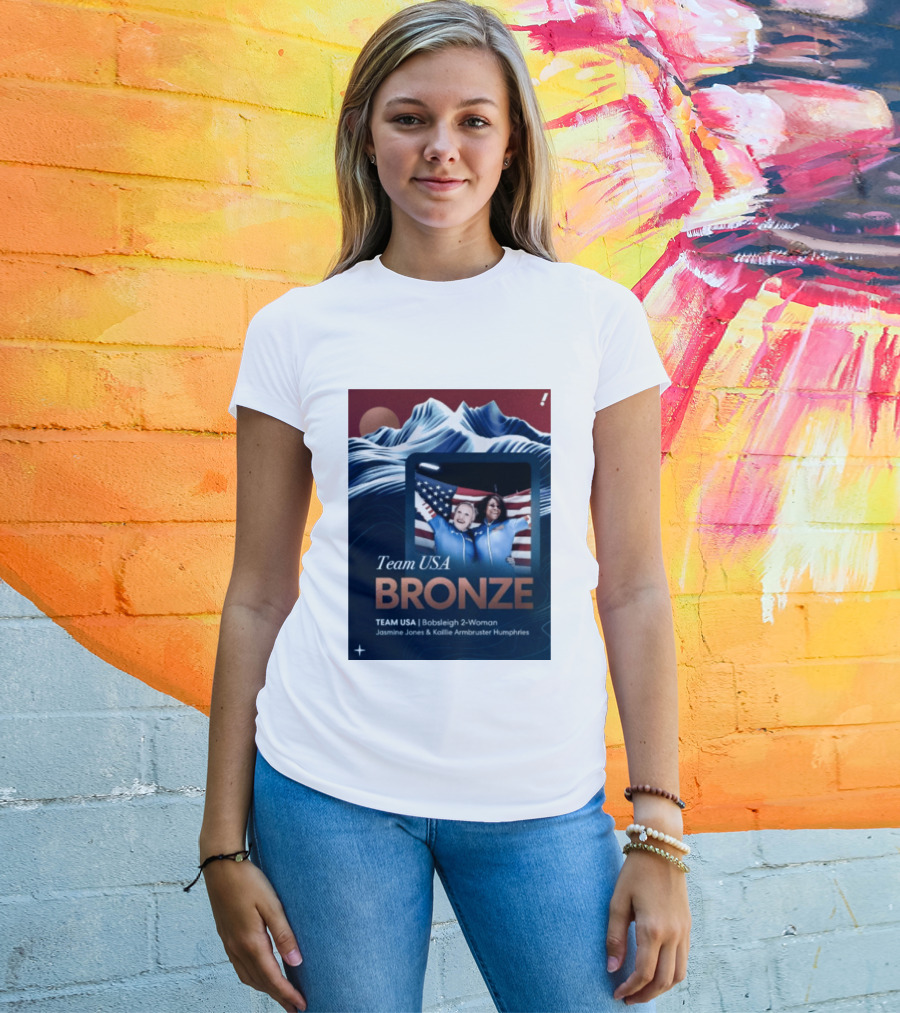 Team USA Bronze Bobsleigh 2 Woman Jasmine Jones Kaillie Armbruster Humphries T-Shirt