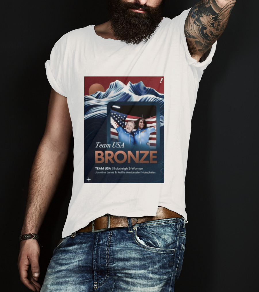 Team USA Bronze Bobsleigh 2 Woman Jasmine Jones Kaillie Armbruster Humphries T-Shirt