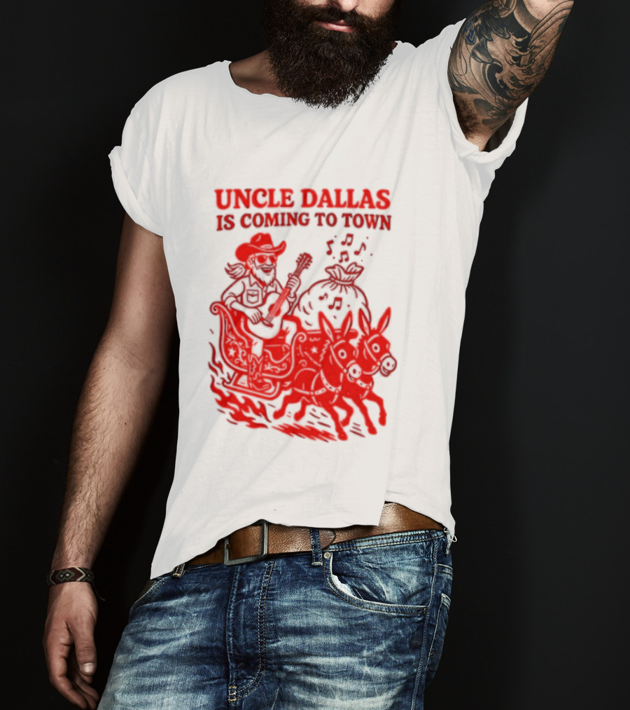 Uncle Dallas Is Coming To Town Cowboy Riding Reindeer T-Shirt