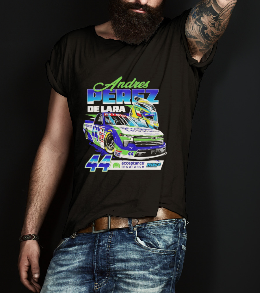 Andres Perez De Lara 44 Niece Motorsports Acceptance Insurance Racing Truck And Helmet Combo T-Shirt