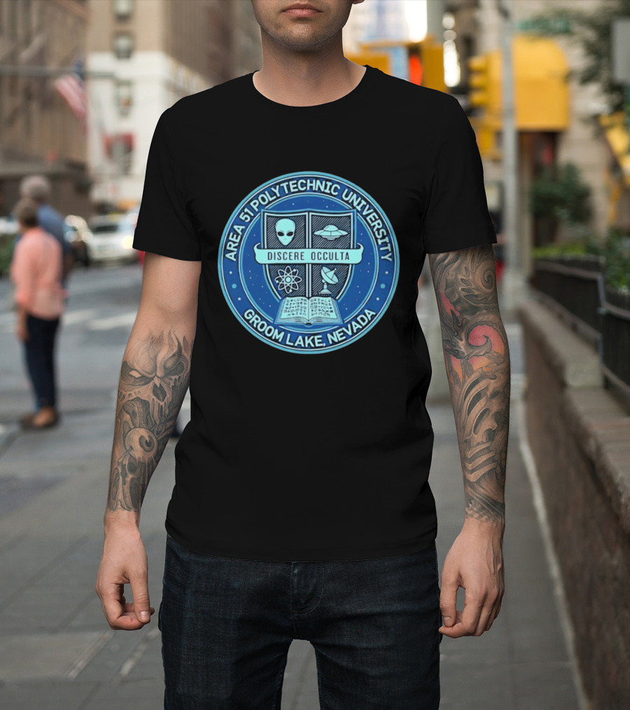 Area 51 Polytechnic University Groom Lake Nevada Discere Occulta Emblem With Alien UFO Science T-Shirt