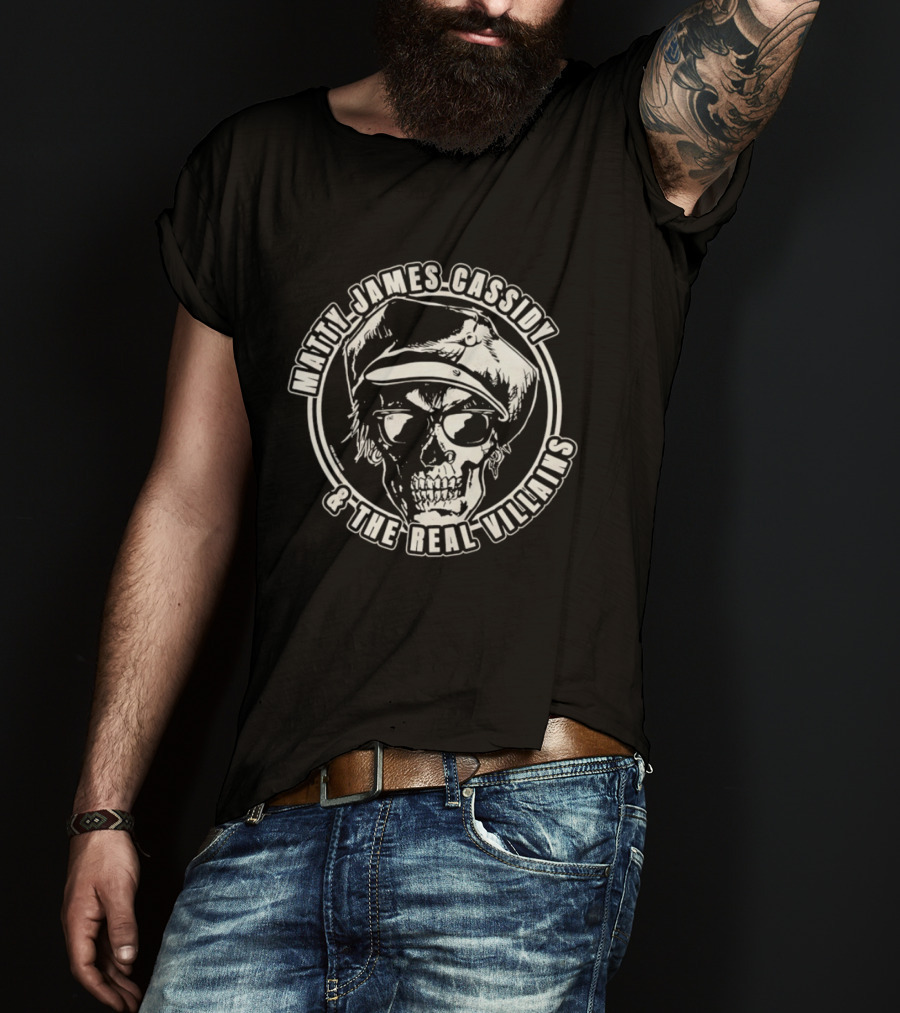 Matty James Cassidy And The Real Villains Skull With Glasses And Hat T-Shirt
