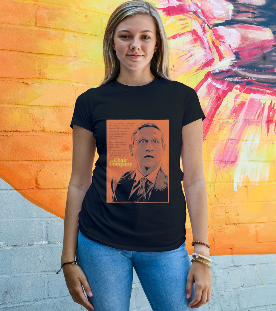 The Chair Company Ron Holds Worlds Under The Surface T-Shirt