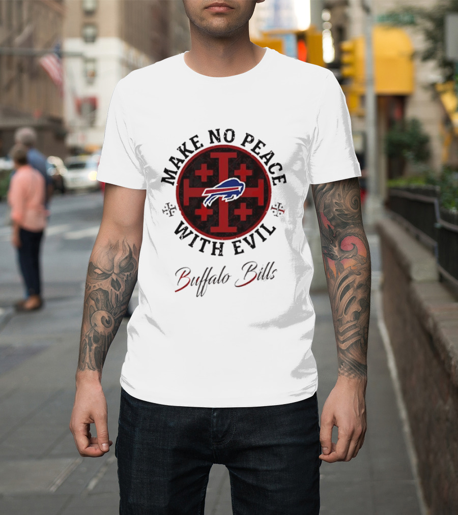 Buffalo Bills Make No Peace With Evil T-Shirt