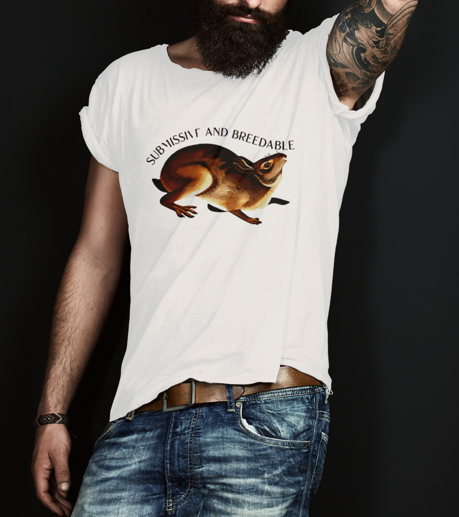 Submissive And Breedable Rabbit Meme T-Shirt