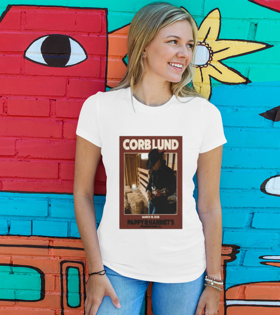 Corb Lund Live At Pappy & Harriet's Pioneertown CA March 18 2026 T-Shirt