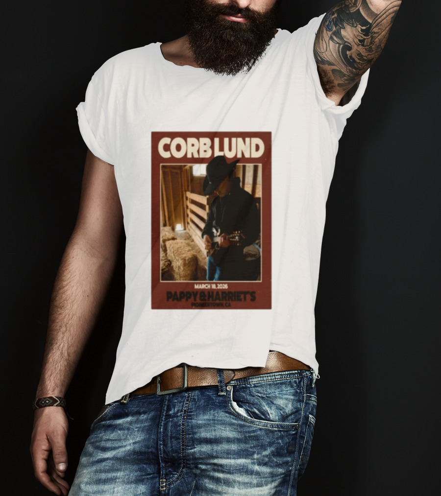 Corb Lund Live At Pappy & Harriet's Pioneertown CA March 18 2026 T-Shirt