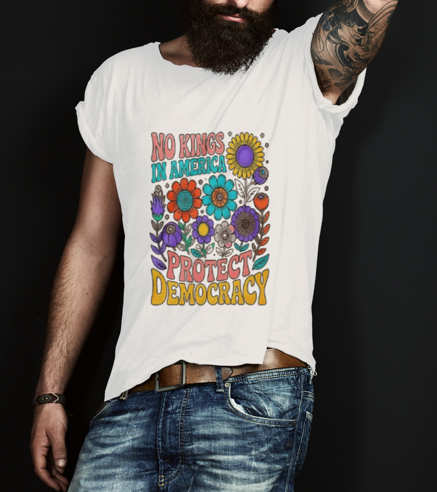 No Kings In America Protect Democracy Flower Blossoms T-Shirt