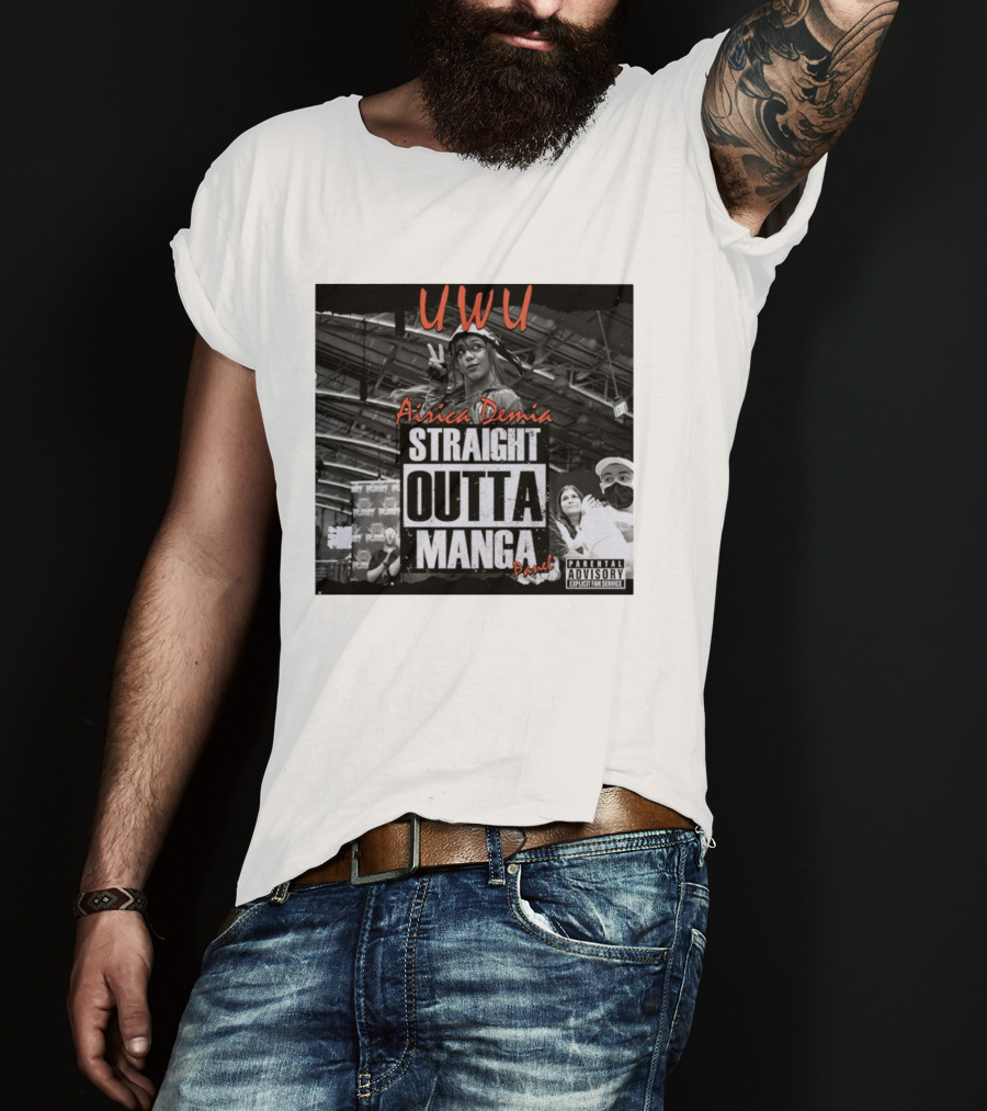 UWU Airica Demia Straight Outta Manga Panel Parental Explicit Fan Service T-Shirt