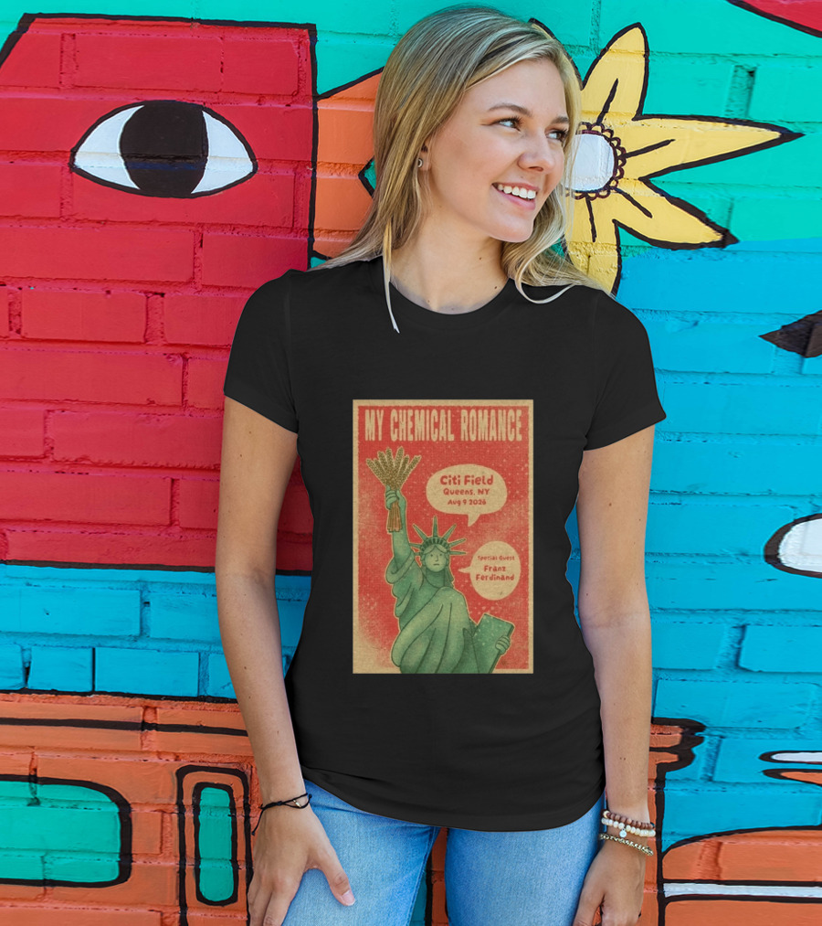My Chemical Romance Citi Field Queens NY August 9 2026 Special Guest Franz Ferdinand Statue Of Liberty Image T-Shirt