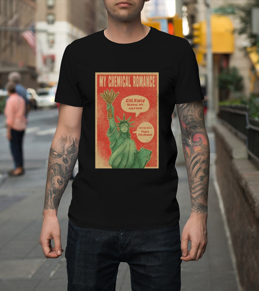 My Chemical Romance Citi Field Queens NY August 9 2026 Special Guest Franz Ferdinand Statue Of Liberty Image T-Shirt