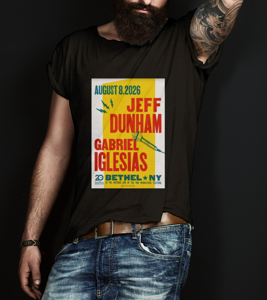 August 8 2026 Jeff Dunham Gabriel Iglesias Bethel Ny At The Historic Site Of The 1969 Woodstock Festival T-Shirt