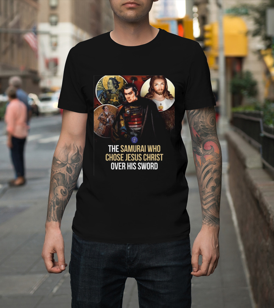 The Samurai Who Chose Jesus Christ Over His Sword Historical Christian Conversion T-Shirt