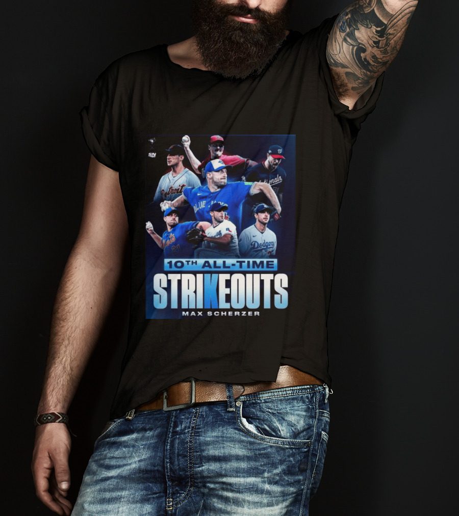 Max Scherzer 10th All Time Strikeouts Detroit Washington Dodgers Blue Jays T-Shirt
