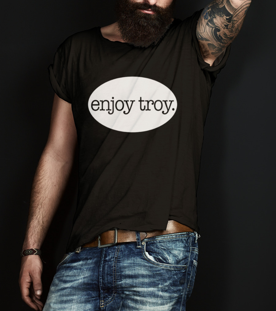Enjoy Troy New York City T-Shirt