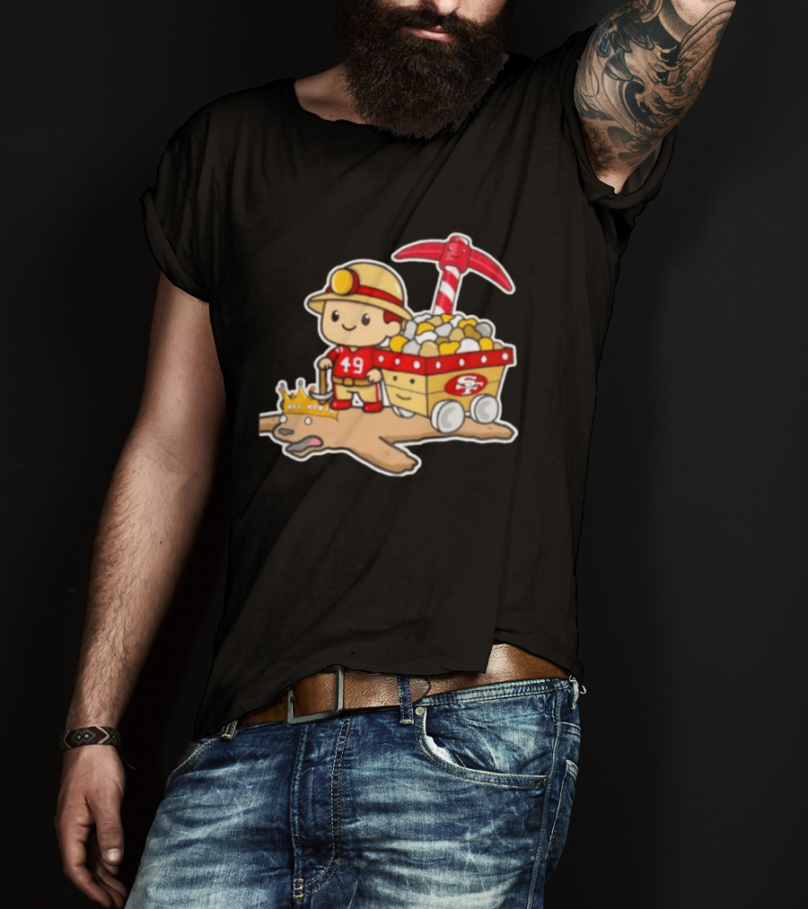 San Francisco 49ers Stop The Cardiac Bears Miner Character With Pickaxe And Cart T-Shirt