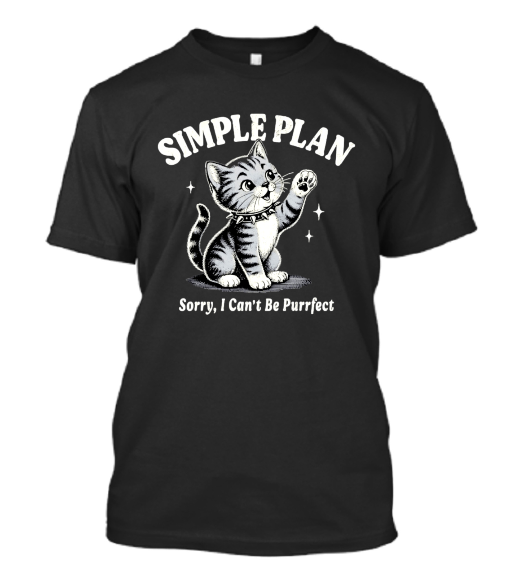 Simple Plan Sorry I Can't Be Purrfect Cat Cartoon T-Shirt
