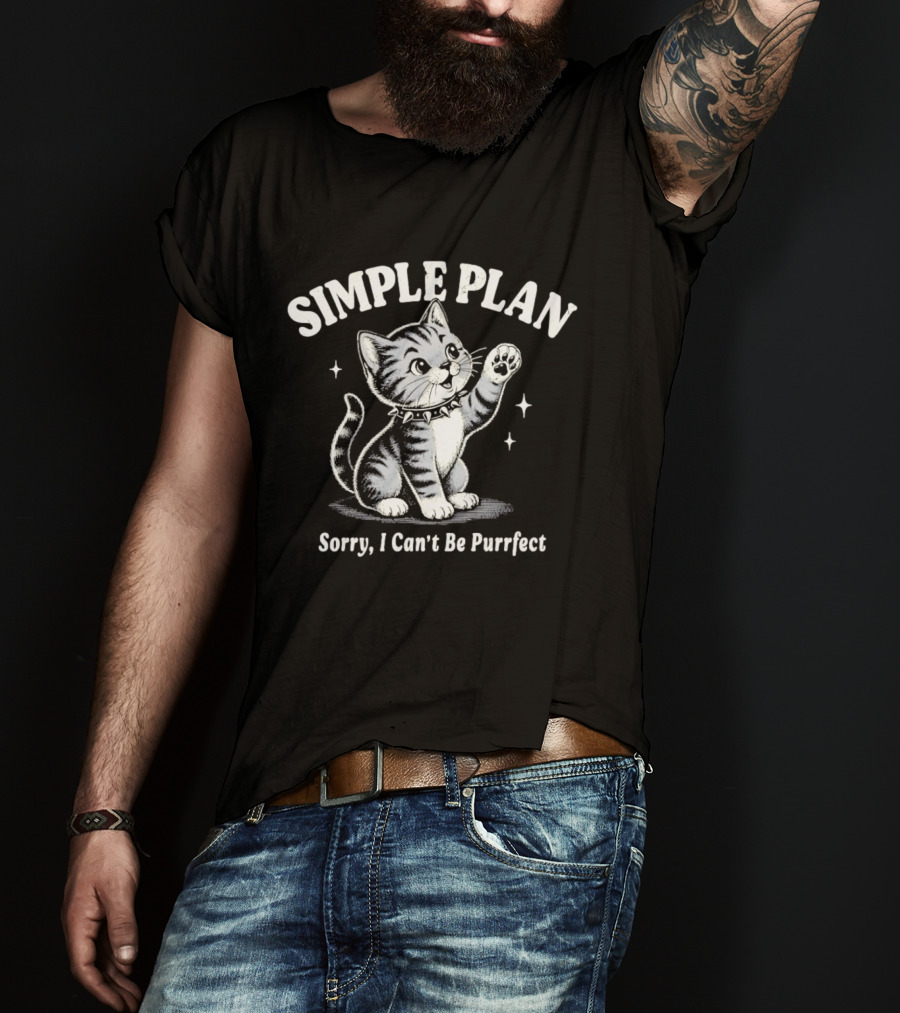 Simple Plan Sorry I Can't Be Purrfect Cat Cartoon T-Shirt