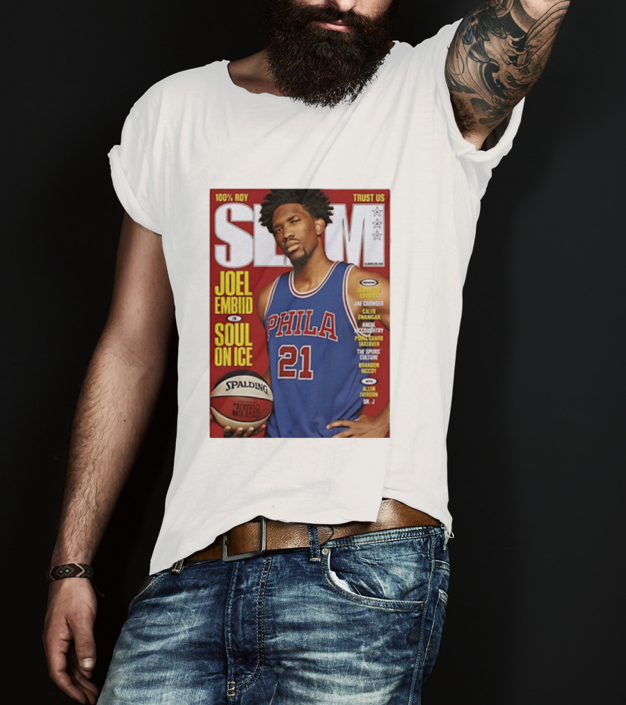 100% ROY SLAM Joel Embiid Soul On Ice PHILA 21 Philadelphia 76ers Cover T-Shirt
