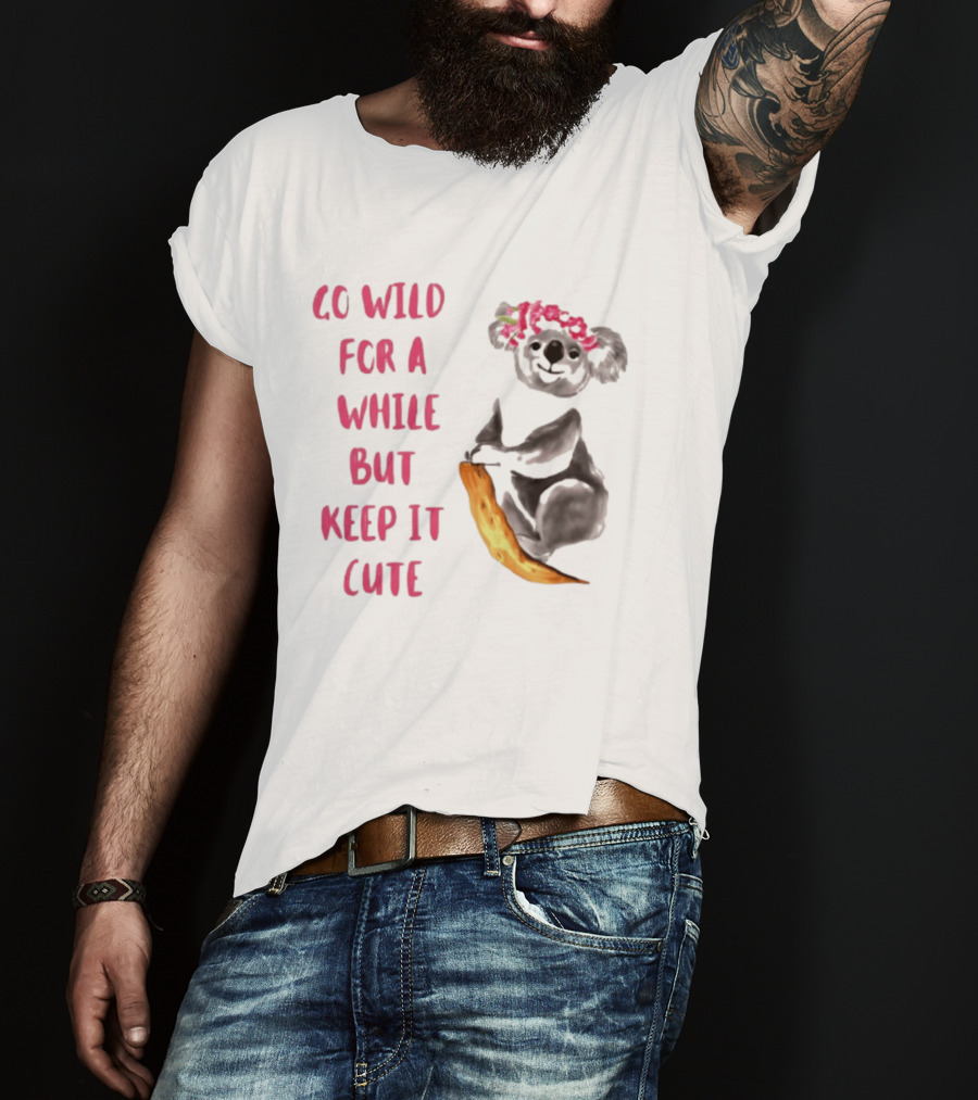 Go Wild For A While But Keep It Cute Koala With Pink Floral Headband T-Shirt