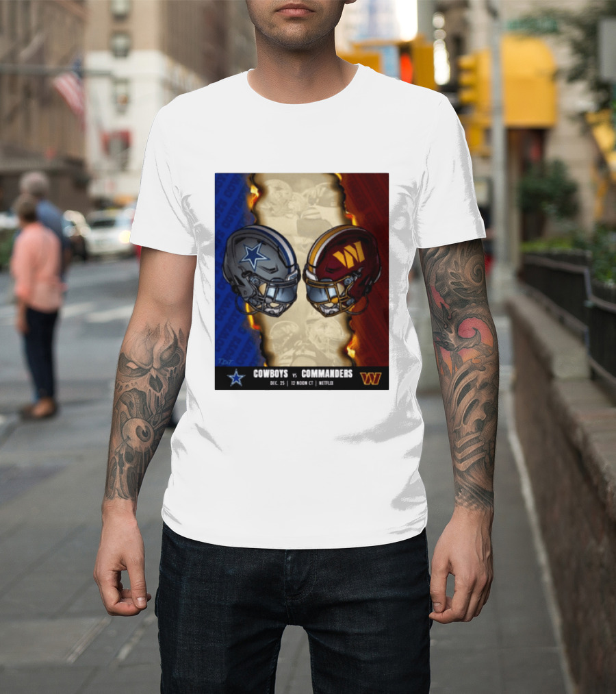 Cowboys Vs Commanders December 25 Noon CT Netflix T-Shirt
