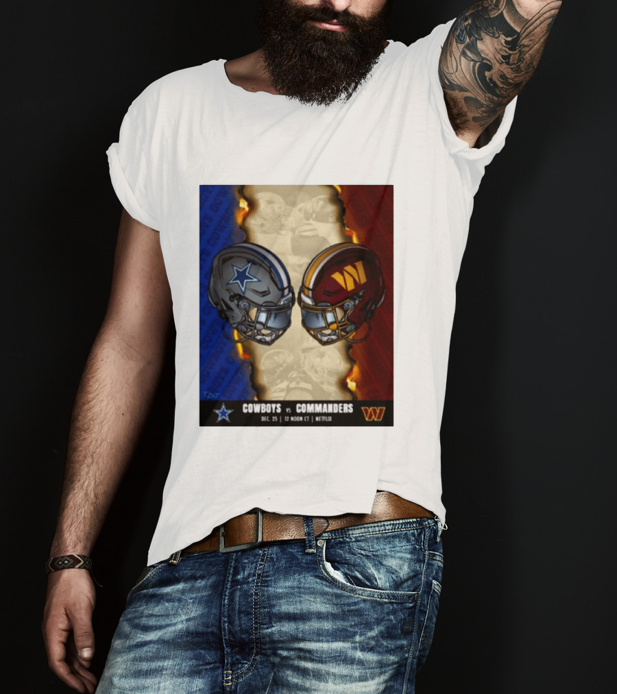 Cowboys Vs Commanders December 25 Noon CT Netflix T-Shirt