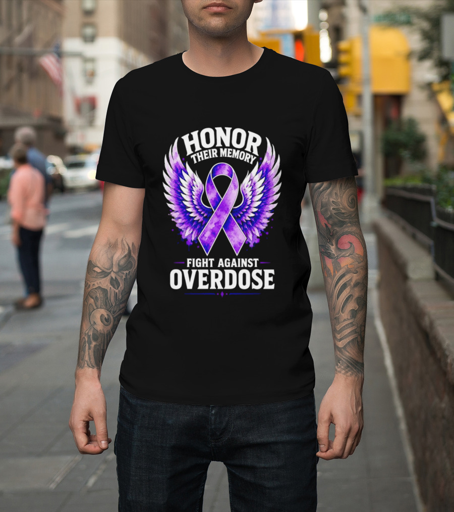 Honor Their Memory Fight Against Overdose Purple Ribbon Wings T-Shirt