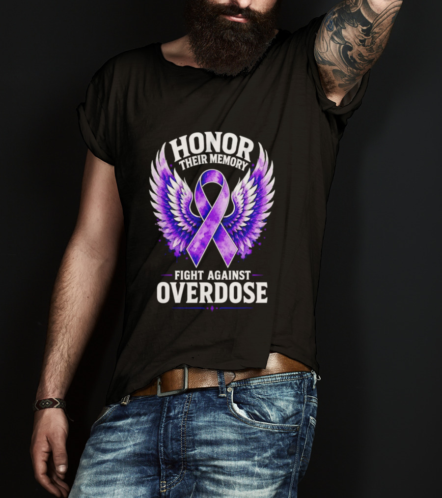 Honor Their Memory Fight Against Overdose Purple Ribbon Wings T-Shirt