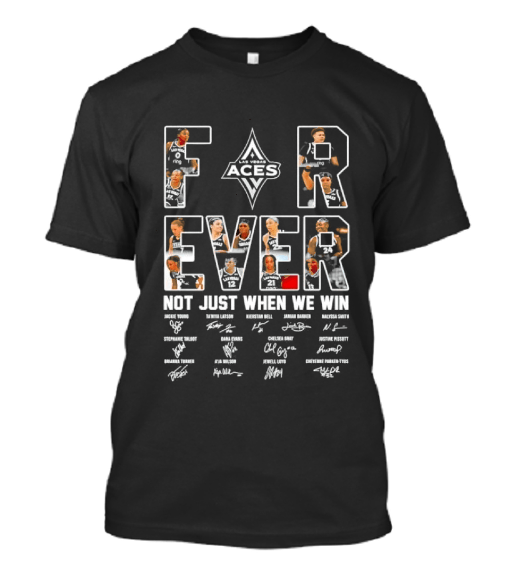 Las Vegas Aces WNBA A'ja Wilson Jackie Young Forever Not Just When We Win T-Shirt