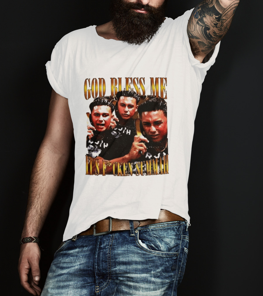 God Bless Me It's F*cken Summah Reality Television T-Shirt
