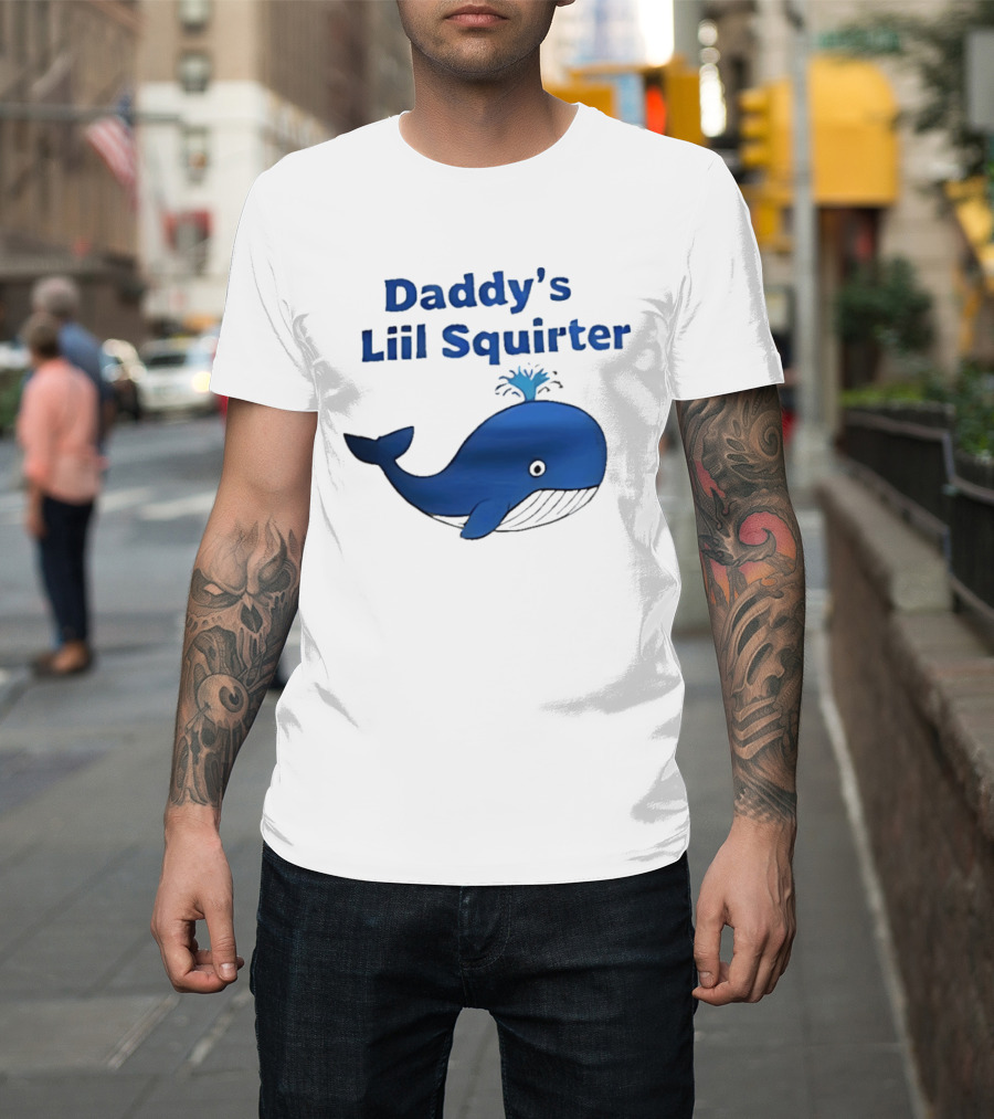 Daddy's Liil Squirter Whale Ocean Sea Life T-Shirt