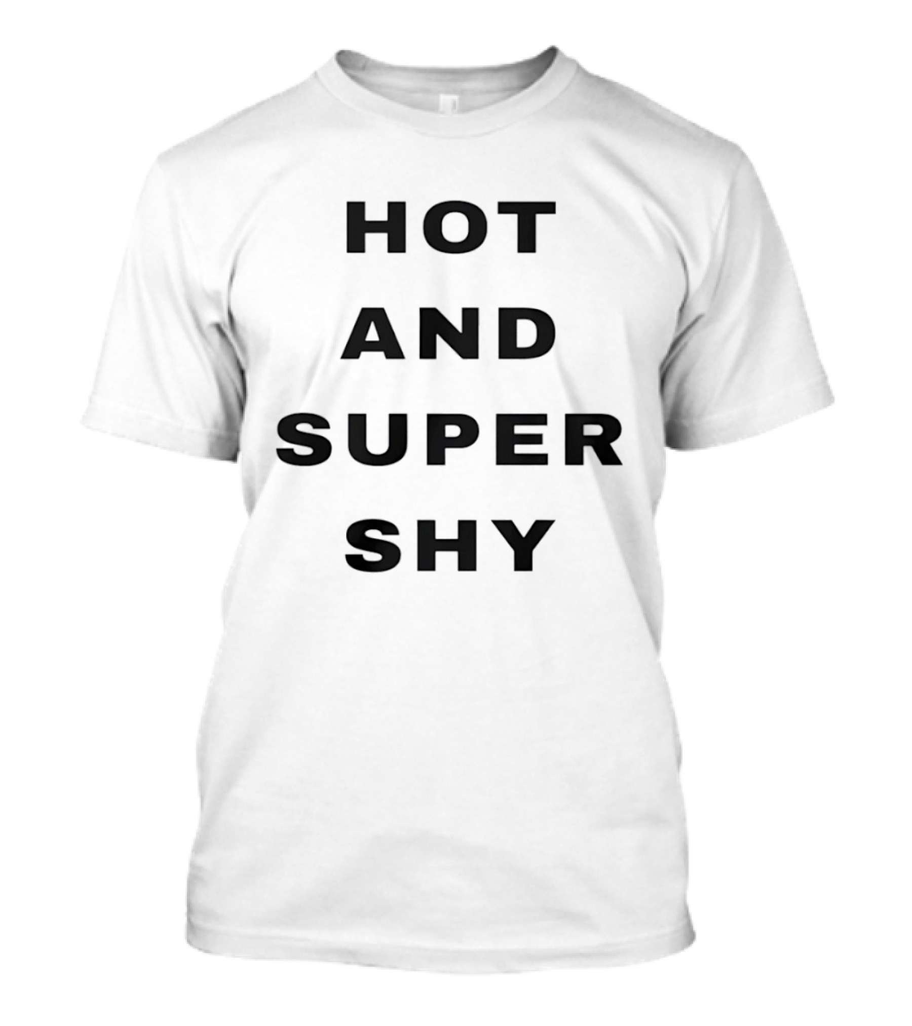 Hot And Super Shy Introvert Personality T-Shirt