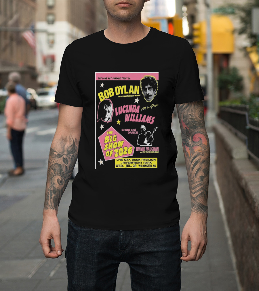 Bob Dylan Lucinda Williams The Long Hot Summer Tour '26 Live Oak Bank Pavilion Riverfront Park July 29 The Big Show Of 2026 T-Shirt