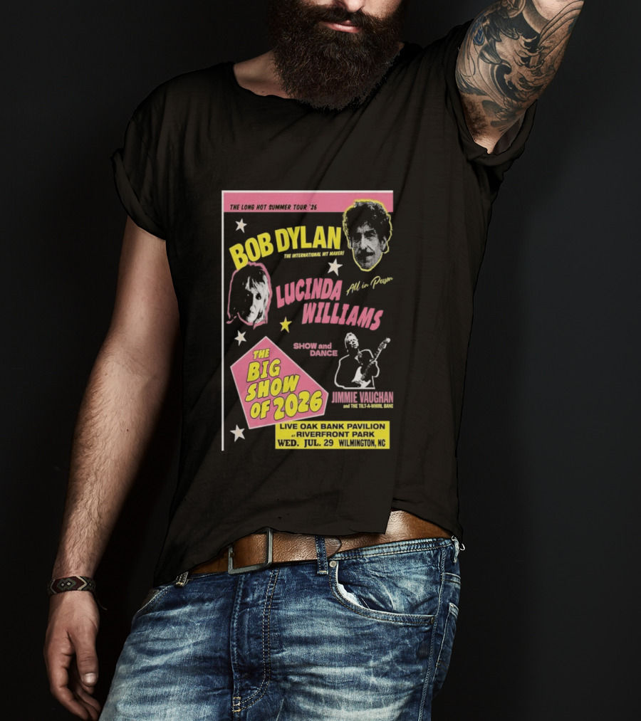 Bob Dylan Lucinda Williams The Long Hot Summer Tour '26 Live Oak Bank Pavilion Riverfront Park July 29 The Big Show Of 2026 T-Shirt