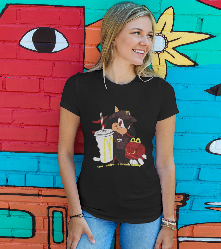 Shadow The Hedgehog McDonald You Deserve A Break Today T-Shirt