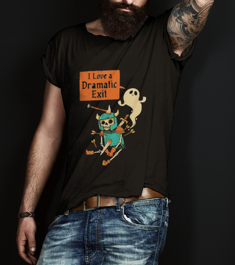 Dark Humor Skeleton Knight And Ghost With I Love A Dramatic Exit T-Shirt