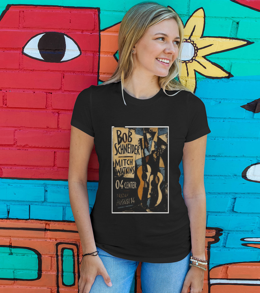 Bob Schneider Mitch Watkins Concert 04 Center Friday August 14 T-Shirt