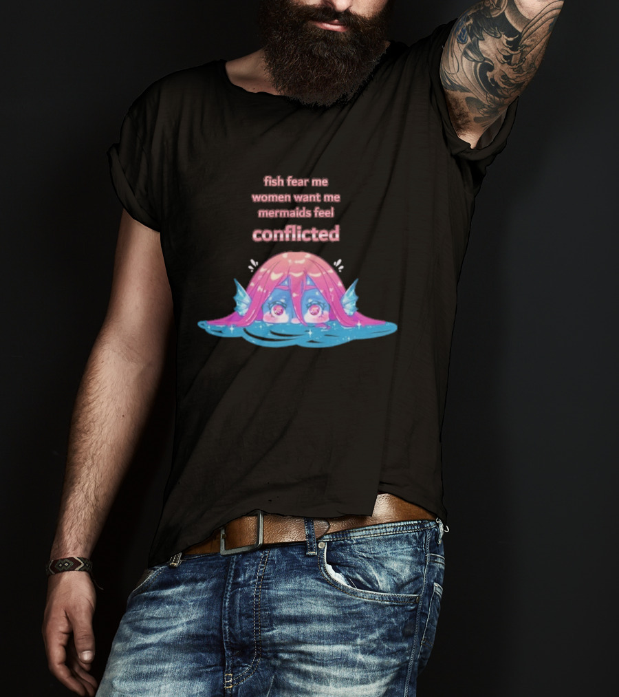 Fish Fear Me Women Want Me Mermaids Feel Conflicted Kawaii Mermaid Peekaboo T-Shirt