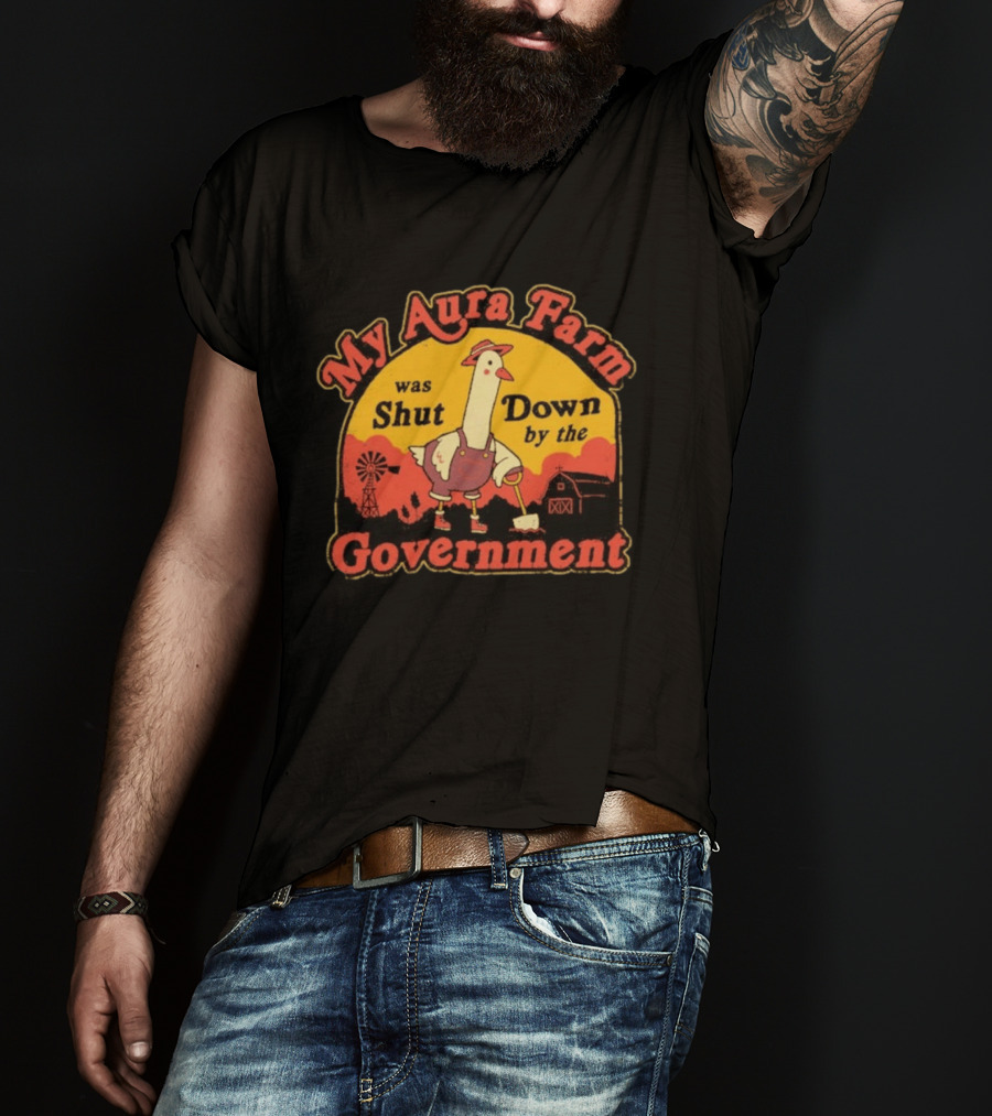 My Aura Farm Was Shut Down By The Government Goose Vintage Farmyard Scene T-Shirt